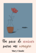 Portada del libro "Un poco de azucar para mi vinagre "