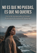 Portada del libro "No es que no puedas, es que no quieres"