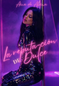 Portada del libro "La Reputa-ci&oacute;n de Dulce"