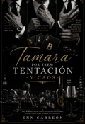Portada del libro "Tamara por tres: Tentaci&oacute;n y caos. "