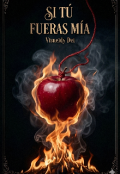 Portada del libro "Si T&Uacute; Fueras M&Iacute;a."