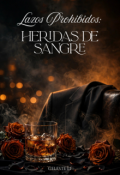 Portada del libro "Lazos Prohibidos: Heridas de sangre"