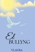 Portada del libro "El Bullying "
