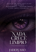 Portada del libro "Nada Crece Limpio "