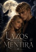 Portada del libro "Lazos De Mentira"