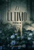 Portada del libro "El &uacute;ltimo f&eacute;nix: miedo."
