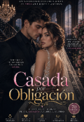 Portada del libro "Casada por obligaci&oacute;n "