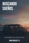 Portada del libro "Buscando sue&ntilde;os (el pianista de Lauhna Uxue)"