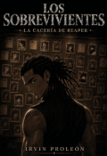 Portada del libro "Los Sobrevivientes: La cacer&iacute;a de Reaper"