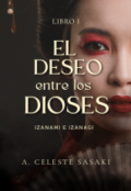 Portada del libro "El Deseo entre los Dioses"
