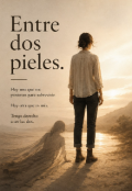 Portada del libro "Entre Dos Pieles "