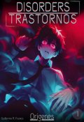 Portada del libro "Disorders | Trastornos: Or&iacute;genes"