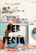Portada del libro "La ama de casa perfecta "