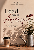 Portada del libro "Edad para el Amor"