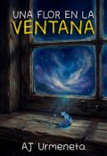 Portada del libro "Una flor en la ventana"