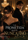 Portada del libro "La prometida que &eacute;l nunca am&oacute;"