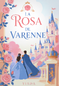 Portada del libro "La rosa de Varenne"
