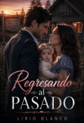 Portada del libro "Regresando al pasado"