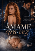 Portada del libro "&Aacute;mame otra vez"