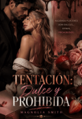 Portada del libro "Tentaci&oacute;n: Dulce y Prohibida"