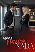 Portada del libro "Nunca fuimos nada"