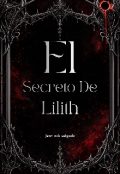 Portada del libro "El Secreto De Lilith "