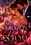 Portada del libro "Mi coraz&oacute;n no es tuyo"