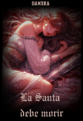Portada del libro "La Santa debe morir"