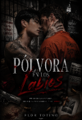 Portada del libro "P&oacute;lvora en los labios "