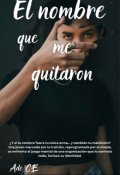 Portada del libro "El Nombre que me Quitaron"