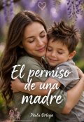 Portada del libro "El Permiso De Una Madre"