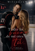 Portada del libro "Todo lo bueno de m&iacute; eres t&uacute; "