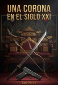 Portada del libro "Una Corona En El Siglo 21"