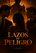 Portada del libro "Lazos de Peligro "