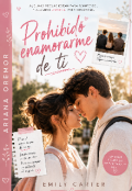 Portada del libro "Prohibido Enamorarme De Ti "