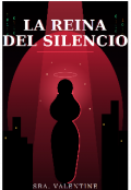 Portada del libro "La reina del silencio "