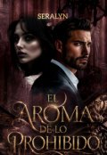 Portada del libro "El Aroma de lo Prohibido "
