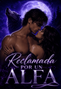 Portada del libro "Reclamada por un Alfa"