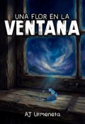 Portada del libro "Una flor en la ventana"