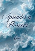 Portada del libro "Aprender a Florecer"