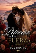 Portada del libro "Princesa a la fuerza"