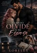 Portada del libro "Cuando Olvid&Eacute; A Mi Esposo"
