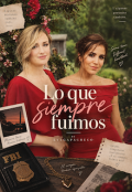 Portada del libro "Lo que siempre fuimos "