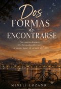Portada del libro "Dos formas de encontrarse "