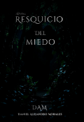 Portada del libro "Resquicio Del Miedo "Remake""