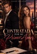 Portada del libro "Contratada por mi primer Amor "