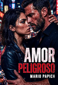 Portada del libro "Amor Peligroso "