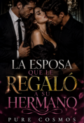 Portada del libro "La esposa que le regal&oacute; a su hermano"