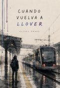 Portada del libro "Cuando Vuelva a Llover"