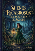 Portada del libro "Sue&ntilde;os escabrosos de las noches de agosto "